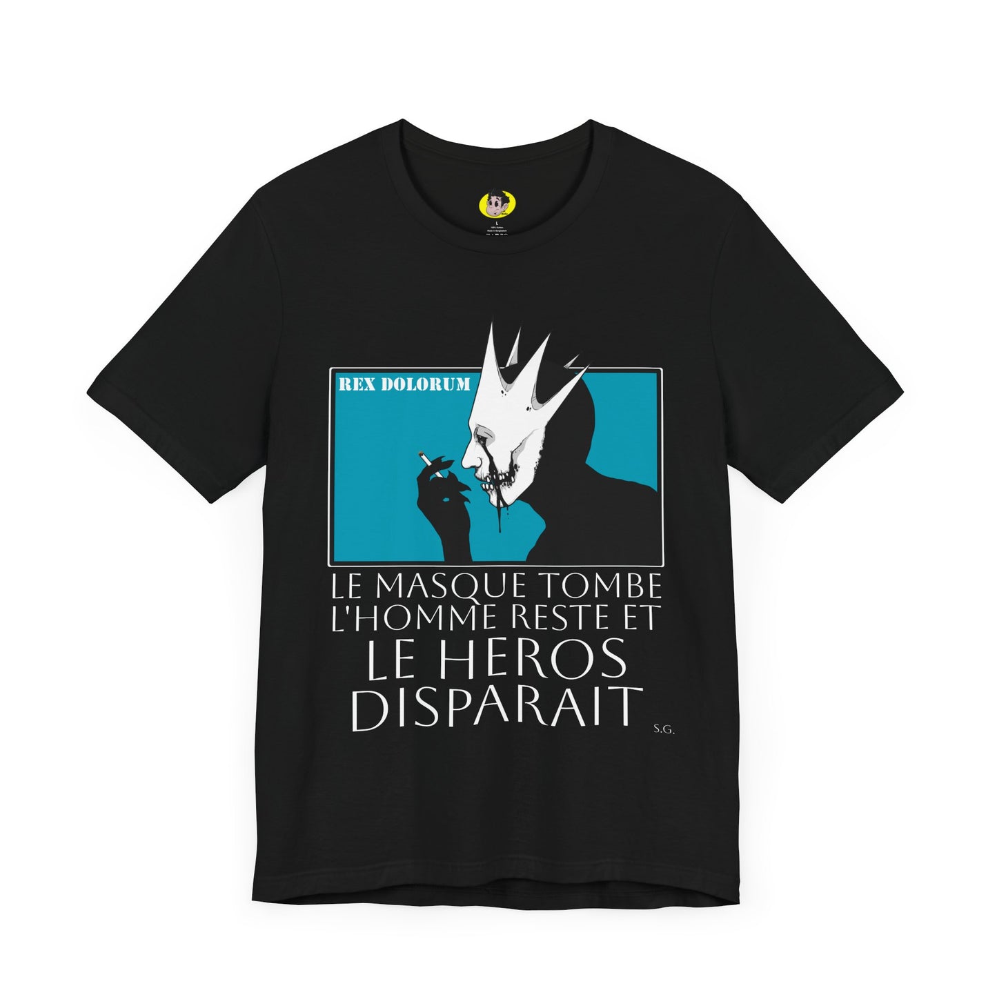 Short Sleeve Tee - The Mask Falls, The Man Remains, The Hero Disappears