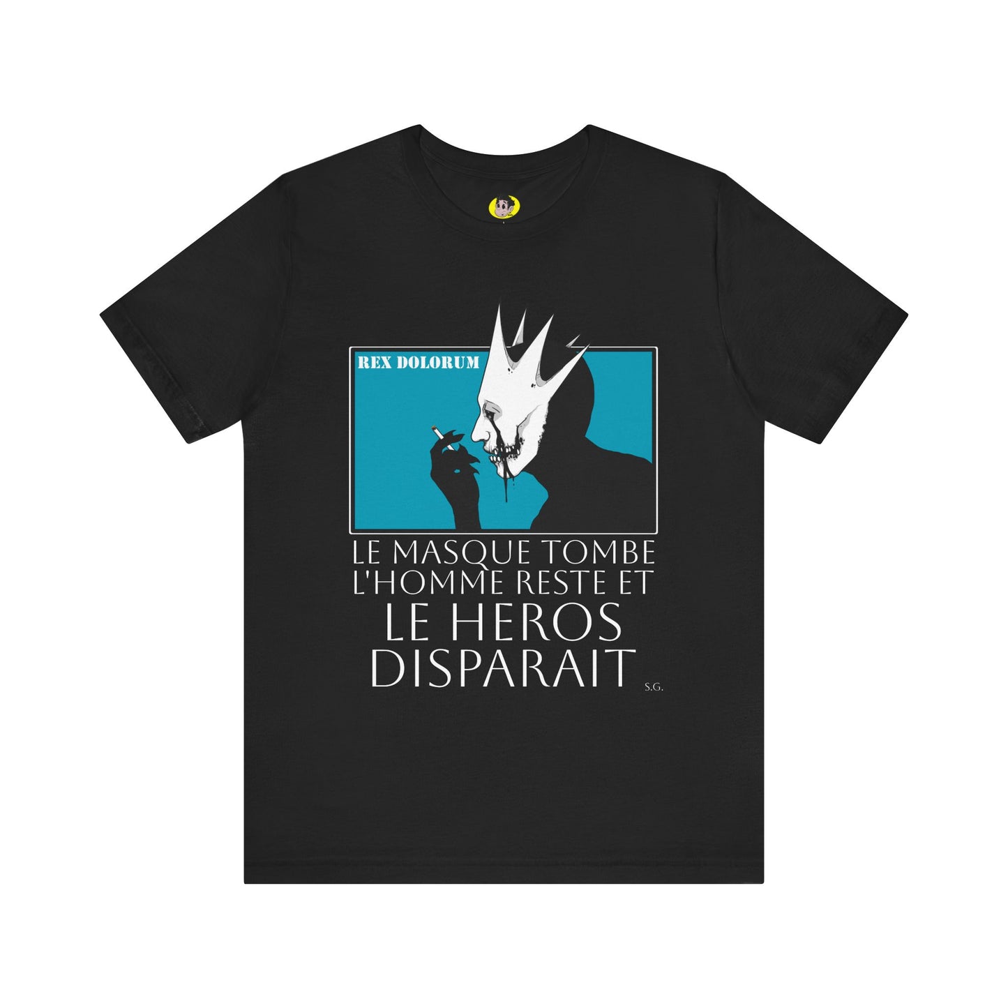 Short Sleeve Tee - The Mask Falls, The Man Remains, The Hero Disappears